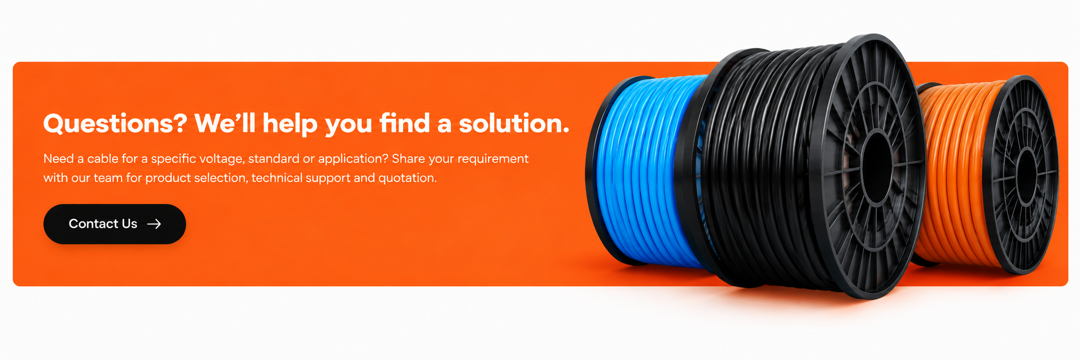 Questions? We'll help you find a solution.